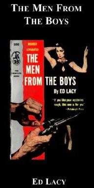 Ed Lacy - The Men From the Boys